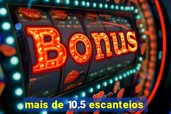 mais de 10.5 escanteios